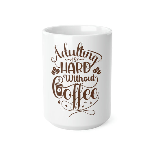 Adulting is hard without coffee Ceramic Coffee Cups, 11oz, 15oz gift funny humor hot drink need work drink mug cute tea small personalized