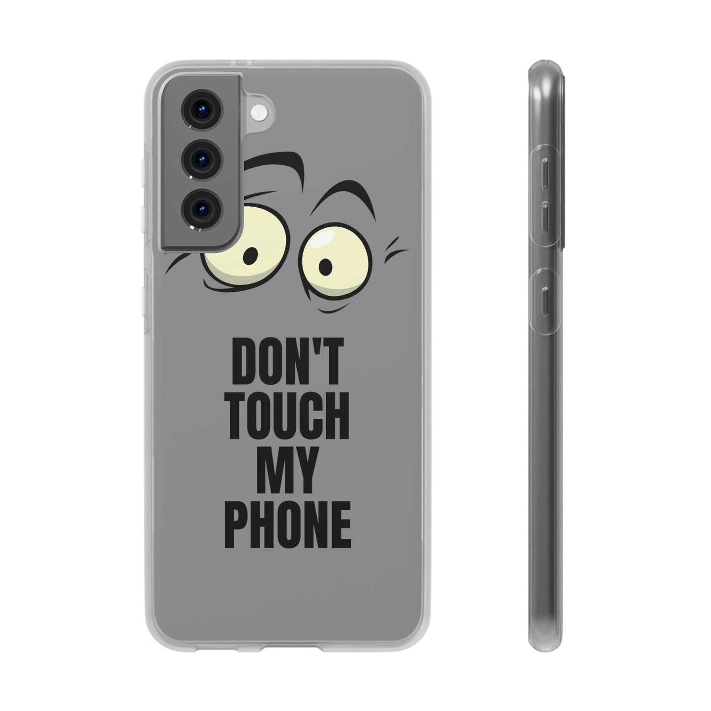 Don't touch my phone Flexi Cases Samsung Apple funny case protection slim design gift custom personalized protect iphone galazy S