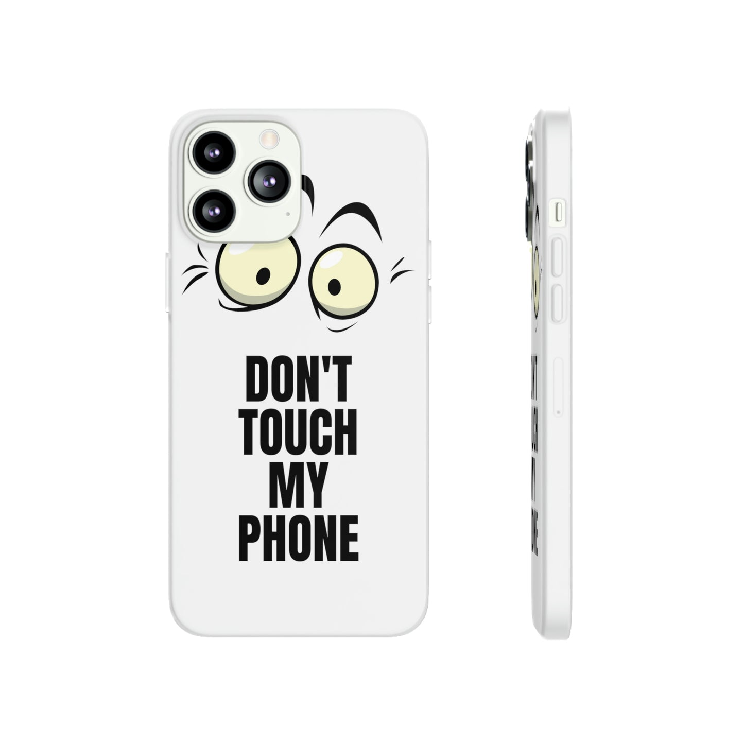 Don't touch my phone Flexi Cases Samsung Apple funny case protection slim design gift custom personalized protect iphone galazy S