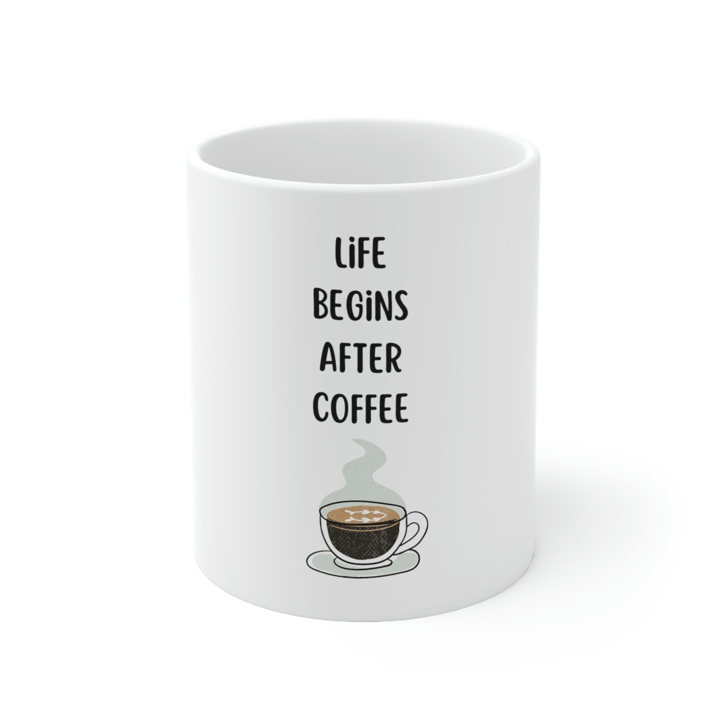 Life begins after coffee  Ceramic Coffee Cups 11oz 15oz gift funny humor hot drink need work drink mug cute tea small personalized