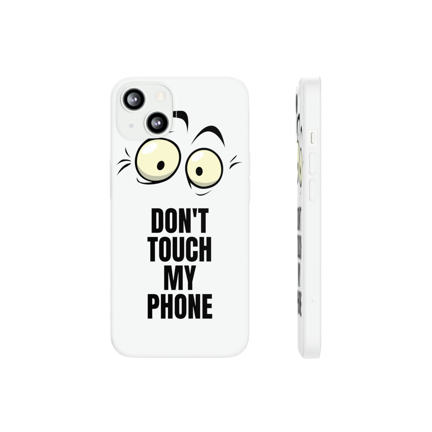 Don't touch my phone Flexi Cases Samsung Apple funny case protection slim design gift custom personalized protect iphone galazy S