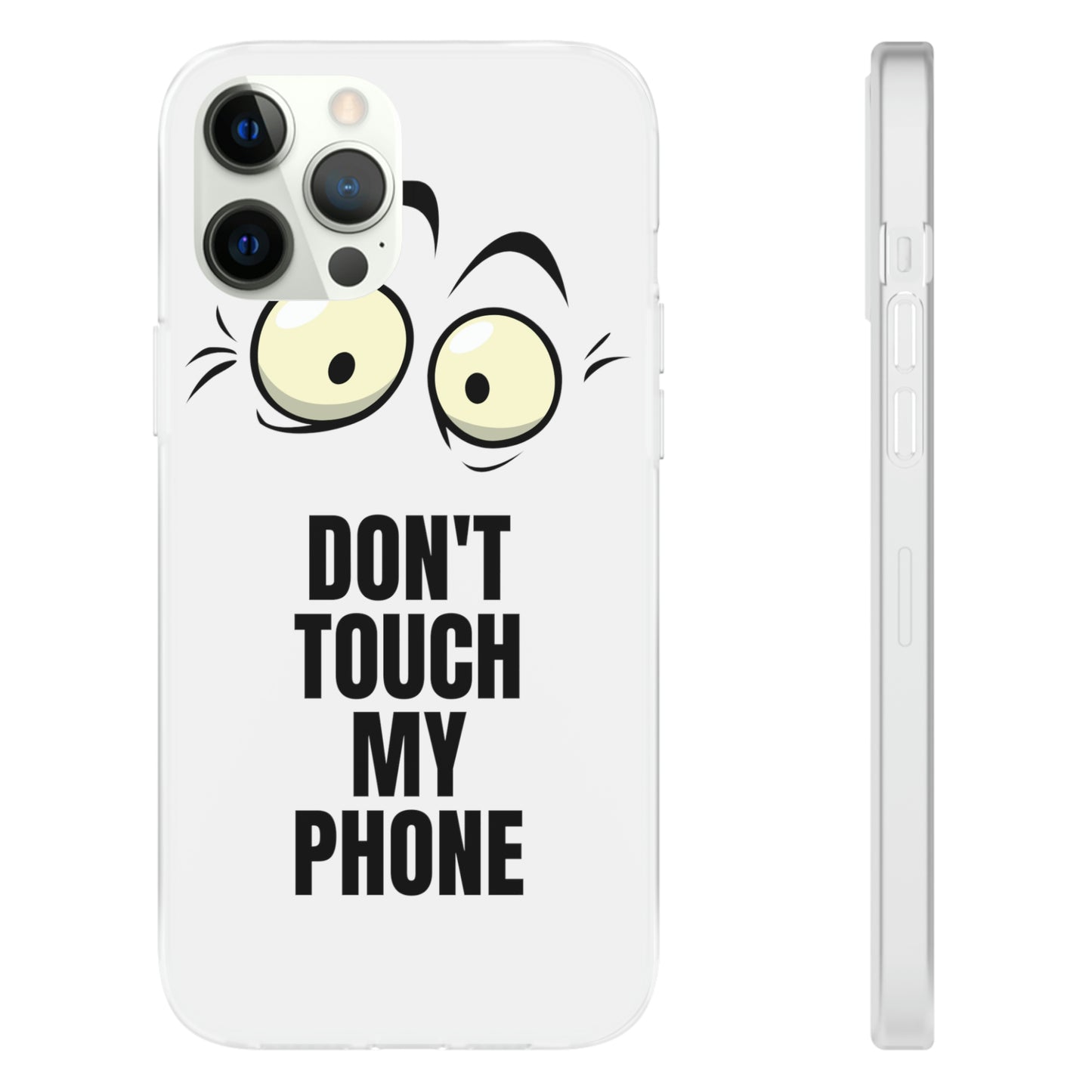 Don't touch my phone Flexi Cases Samsung Apple funny case protection slim design gift custom personalized protect iphone galazy S