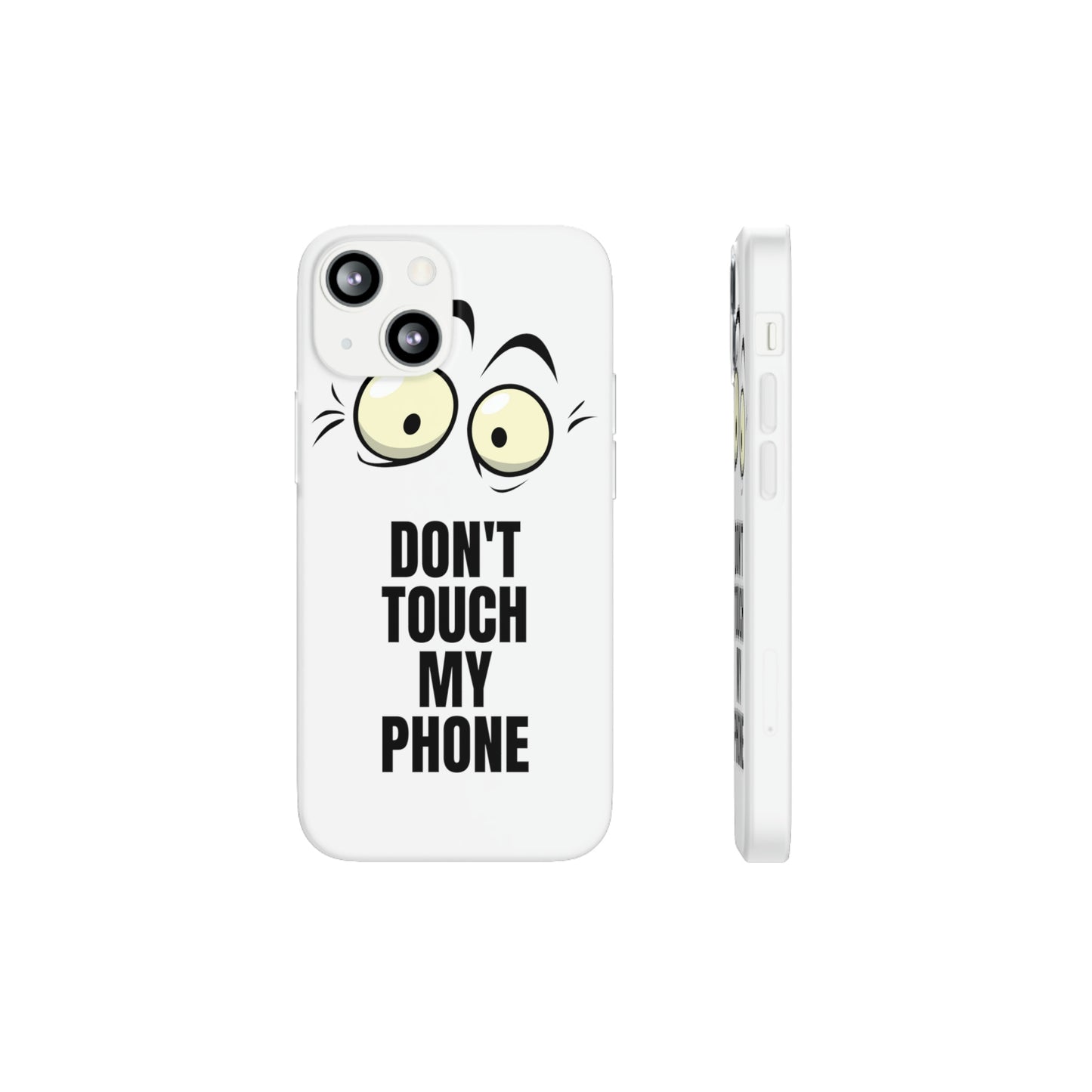 Don't touch my phone Flexi Cases Samsung Apple funny case protection slim design gift custom personalized protect iphone galazy S